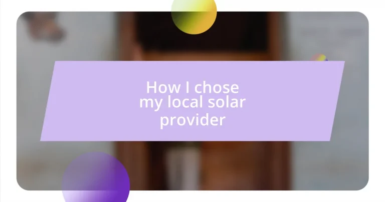 How I chose my local solar provider