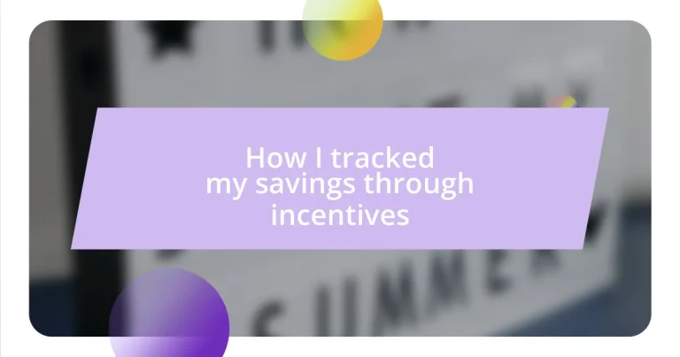 How I tracked my savings through incentives