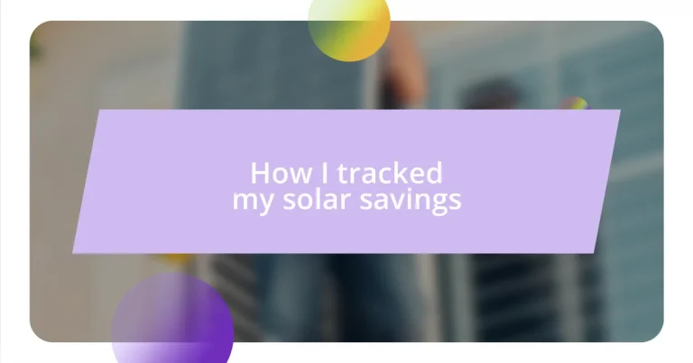 How I tracked my solar savings