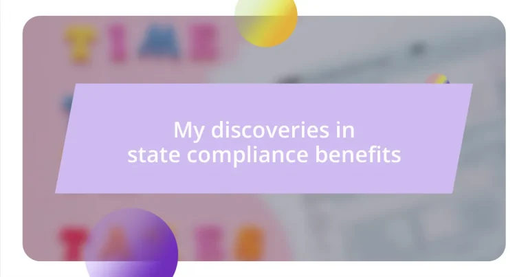 My discoveries in state compliance benefits