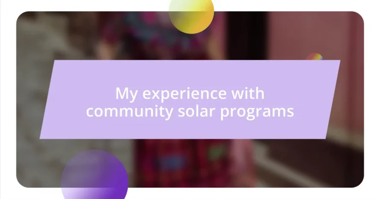 My experience with community solar programs