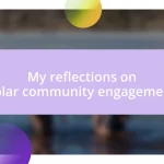 My reflections on solar community engagement