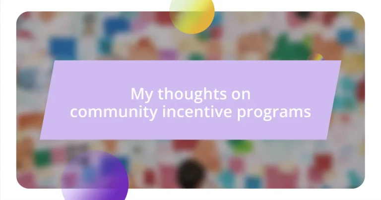 My thoughts on community incentive programs