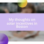 My thoughts on solar incentives in Boston