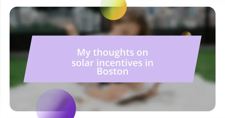 My thoughts on solar incentives in Boston