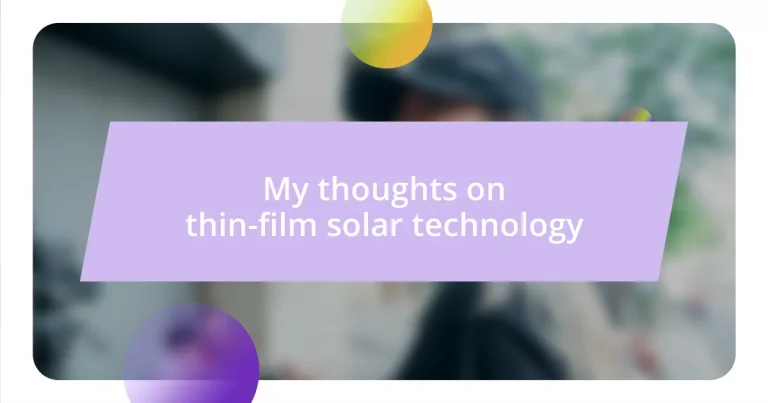 My thoughts on thin-film solar technology