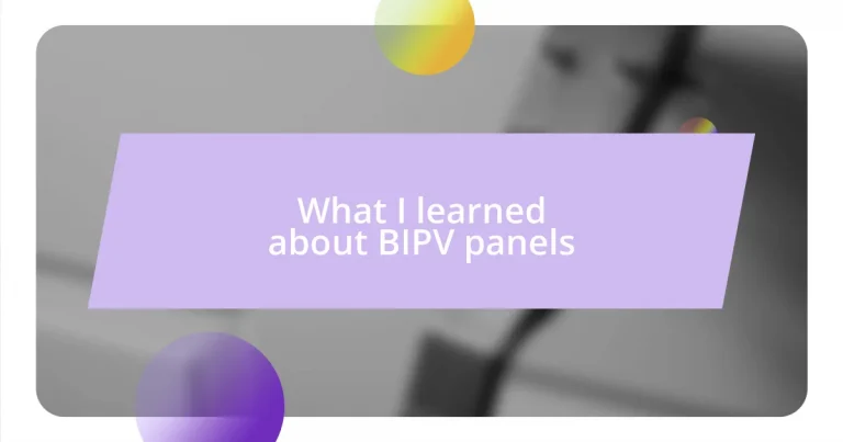 What I learned about BIPV panels