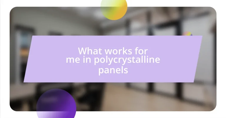 What works for me in polycrystalline panels