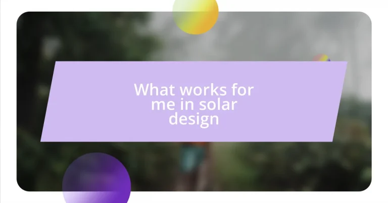 What works for me in solar design